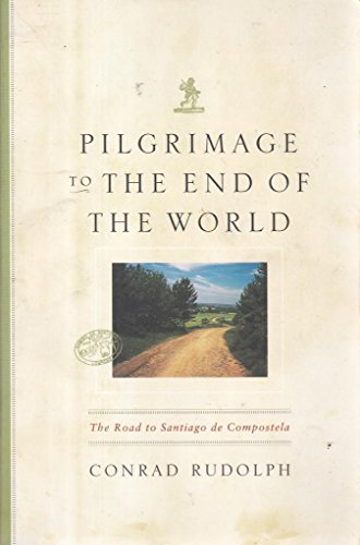 Pilgrimage to the End of the World: The Road to Santiago de Compostela (Culture Trails: Adventures in Travel) von University of Chicago Press